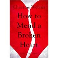 How to Mend a Broken Heart