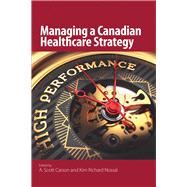 Managing a Canadian Healthcare Strategy