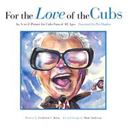 For the Love of the Cubs