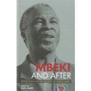 Mbeki and After Reflections on the Legacy of Thabo Mbeki