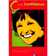 C is for Confidence A guide to running confidence building courses for women of all ages