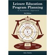 Leisure Education Program Planning: A Systematic Approach