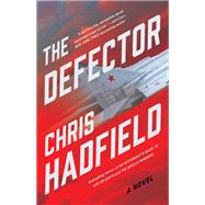The Defector A Novel