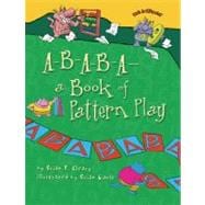 A-b-a-b-a—a Book of Pattern Play