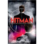Hitman The Believer's Guide to Killing YourSELF