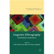 Linguistic Ethnography Interdisciplinary Explorations