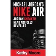 Michael Jordan's Nike Air Jordan Sneaker Head Articles Revealed