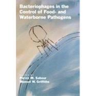 Bacteriophages in the Control of Food- and Waterborne Pathogens