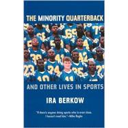 The Minority Quarterback And Other Lives in Sports