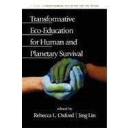 Transformative Eco-education for Human and Planetary Survival