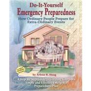 Do-it-Yourself Emergency Preparedness: How Ordinary People Prepare for Extra-ordinary Events