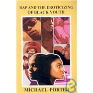 Rap and the Eroticizing of Black Youth