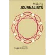 Making Journalists: Diverse Models, Global Issues