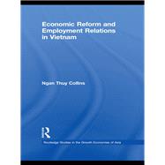 Economic Reform and Employment Relations in Vietnam