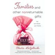 Families and Other Nonreturnable Gifts