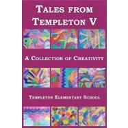 Tales from Templeton V: A Collection of Creativity