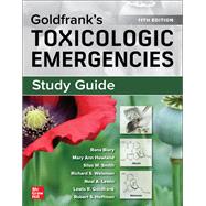 Study Guide for Goldfrank's Toxicologic Emergencies, 11th Edition