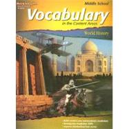 Vocabulary in the Content Areas: World History : Middle School