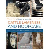 Cattle Lameness and Hoofcare An Illustrated Guide (3rd Edition)