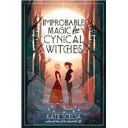 Improbable Magic for Cynical Witches