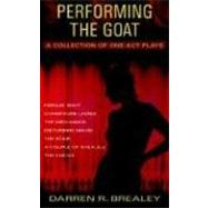 Performing the Goat: A Collection of One Act Plays