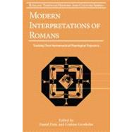 Modern Interpretations of Romans Tracking Their Hermeneutical/Theological Trajectory