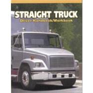 Straight Truck Driver Handbook/Workbook