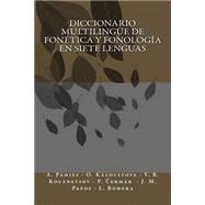Diccionario Multilingüe de Fonética y Fonología en siete Lenguas
