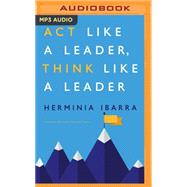 Act Like a Leader, Think Like a Leader
