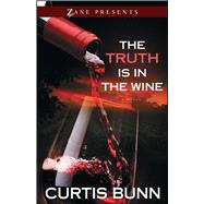 The Truth is in the Wine A Novel