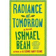 Radiance of Tomorrow A Novel