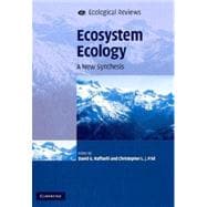 Ecosystem Ecology: A New Synthesis