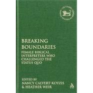 Breaking Boundaries Female Biblical Interpreters Who Challenged the Status Quo