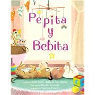 Pepita y Bebita (Pepita Meets Bebita Spanish Edition)