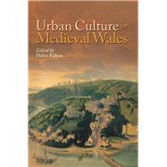 Urban Culture in Medieval Wales