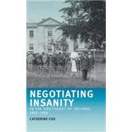 Negotiating Insanity in the Southeast of Ireland, 1820–1900