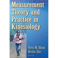 Measurement Theory and Practice in Kinesiology