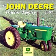 John Deere Tractor Legacy 2007 Calendar