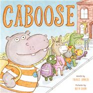 Caboose A Picture Book