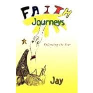 Faith Journeys: Following the Star