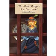 The Doll Maker's Enchantment