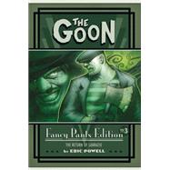The Goon: Fancy Pants Edition Volume 3 The Return of Labrazio
