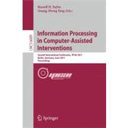 Information Processing in Computer-Assisted Interventions: Second International Conference, IPCAI 2011, Berlin, Germany, June 22, 2011, Proceedings