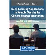 Deep Learning Applications in Remote Sensing for Climate Change Monitoring