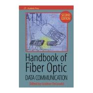 Handbook of Fiber Optic Data Communication : A Practical Guide to Optical Networking