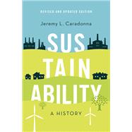 Sustainability A History, Revised and Updated Edition