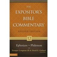 Expositor's Bible Comm. Volume 12 Ephesians-Philemon
