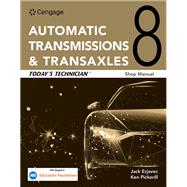 Today's Technician: Automatic Transmissions and Transaxles Classroom Manual and Shop Manual