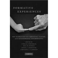 Formative Experiences: The Interaction of Caregiving, Culture, and Developmental Psychobiology