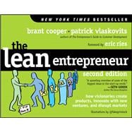 The Lean Entrepreneur How Visionaries Create Products, Innovate with New Ventures, and Disrupt Markets,9781119095033